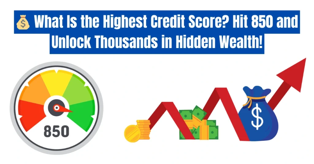 What Is the Highest Credit Score?