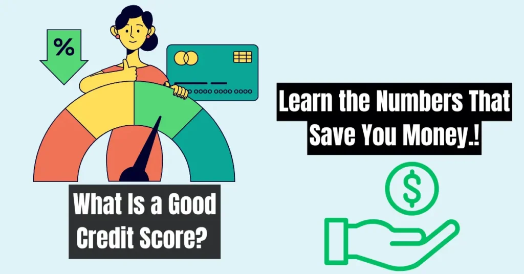 What Is a Good Credit Score?
